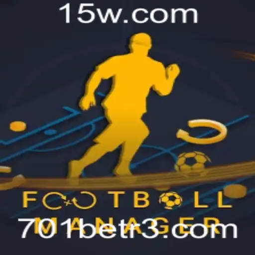 Explorando Football Manager: Uma Jornada no Mundo Esportivo com 701bet